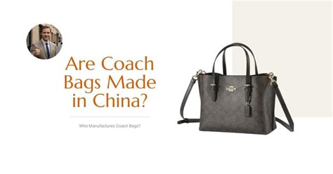 are coach handbags made in china